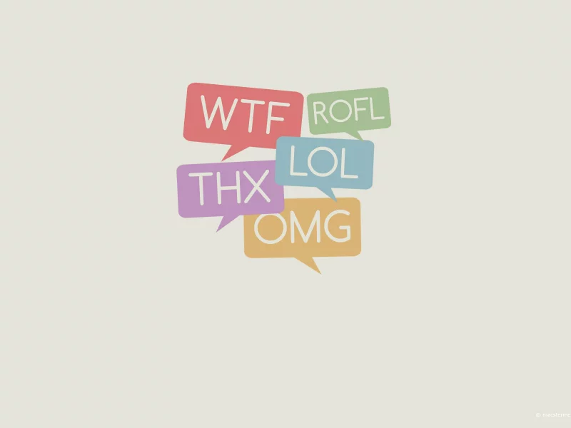 rofl, omg, wtf